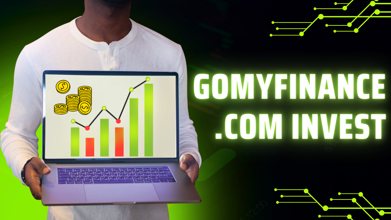 gomyfinance.com invest